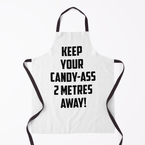 Item preview, Copy of Keep Your Candy-A$$ 2 Metres Away designed and sold by seanlar94.