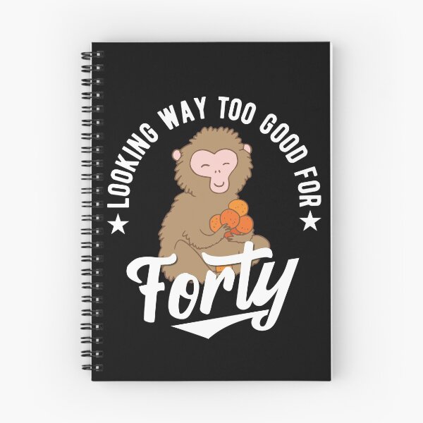 Item preview, I am looking way too good for forty - 40th designed and sold by Cutebutfunny.