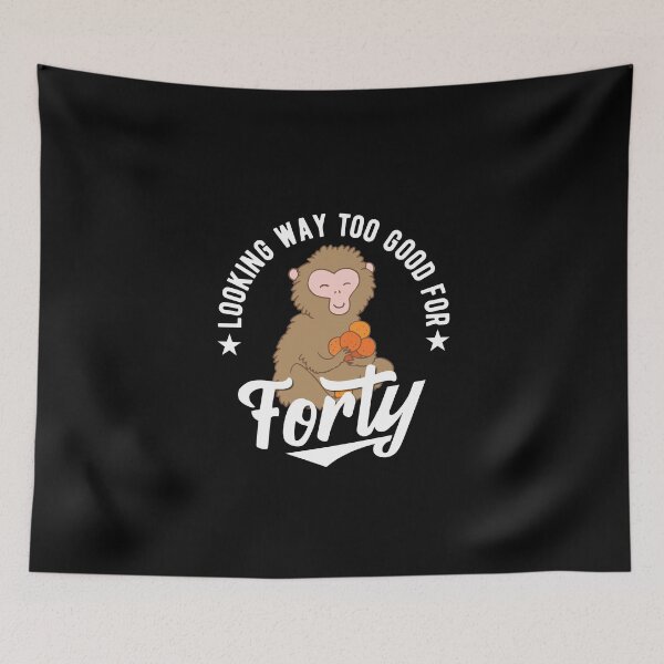 Item preview, I am looking way too good for forty - 40th designed and sold by Cutebutfunny.