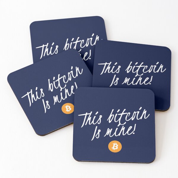 Item preview, This Bitcoin is mine! designed and sold by Bouzdesigns.