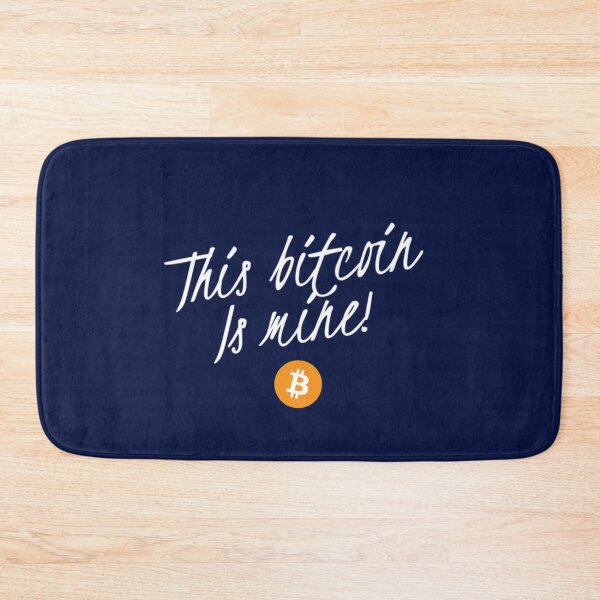 Item preview, This Bitcoin is mine! designed and sold by Bouzdesigns.