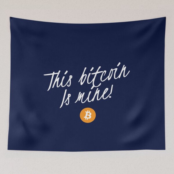 Item preview, This Bitcoin is mine! designed and sold by Bouzdesigns.
