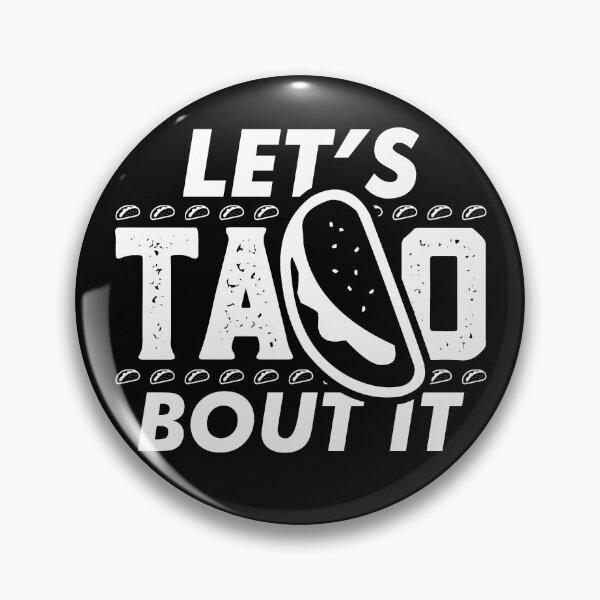 Item preview, Lets Taco 'Bout It Shirt Cinco De Mayo Fiesta Gear in White designed and sold by DynamicDesign.