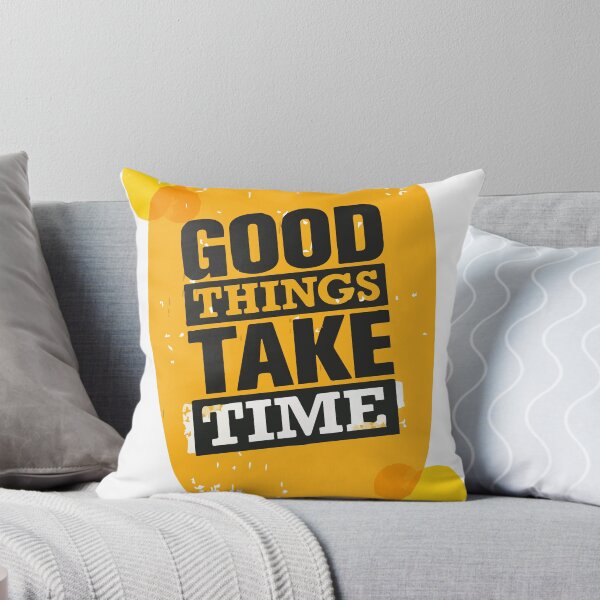 Item preview, Good Things Take Time designed and sold by -Stack-.