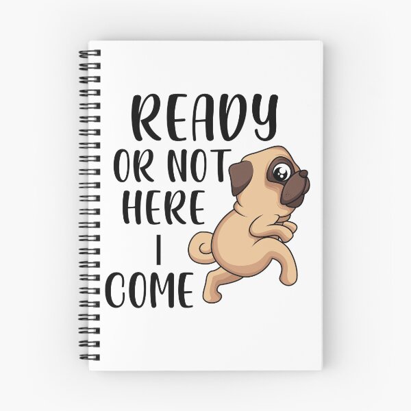 Item preview, ready or not here i come pug designed and sold by crazyworx.