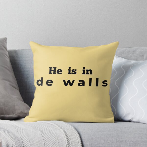 Item preview, He is in de walls designed and sold by Cloud Five.
