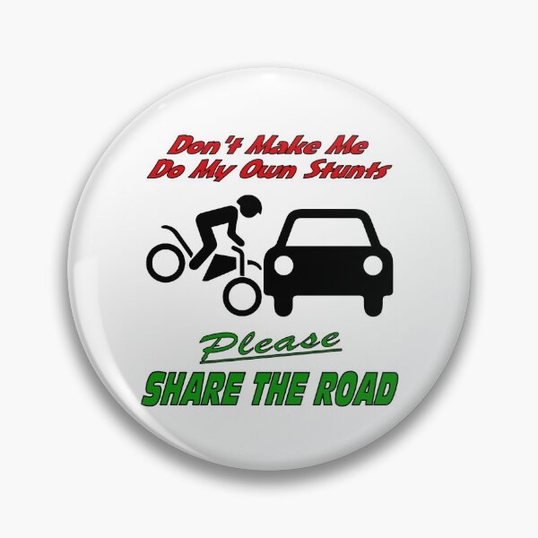 Item preview, My Own Stunts - Share the Road designed and sold by KarDanCreations.