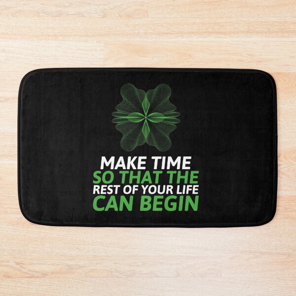 Item preview, Make Time So That The Rest Of Your Life Can Begin designed and sold by greenchimp.
