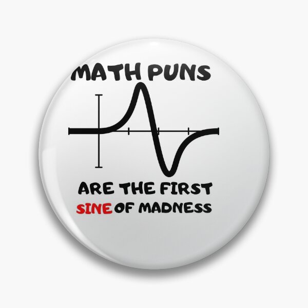 Artikelvorschau, Math Puns Erster Sinus des Wahnsinns entworfen und verkauft von Oussluka.