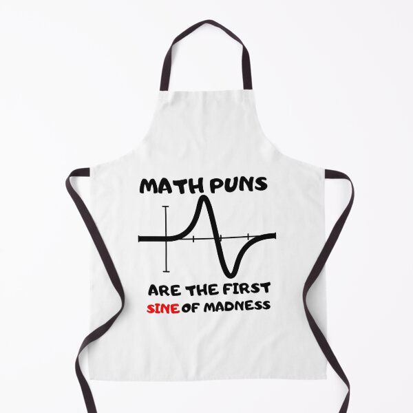Item preview, Math Puns First Sine Of Madness ,funny t shirts designed and sold by Oussluka.