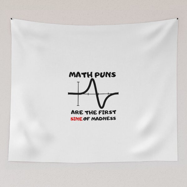 Item preview, Math Puns First Sine Of Madness ,funny t shirts designed and sold by Oussluka.