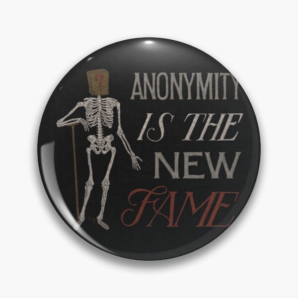 Item preview, Anonymity Is The New Fame. designed and sold by goshawaf.