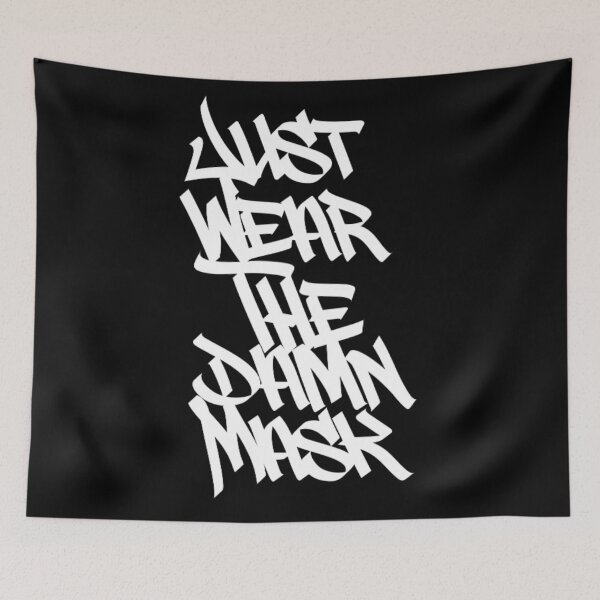 Item preview, Just Wear The Damn Mask designed and sold by FaizalPeyjal.
