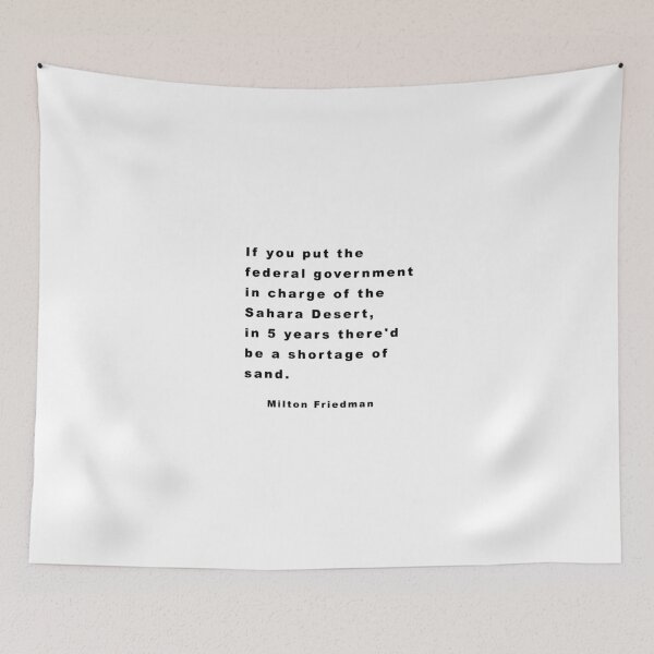 Item preview, Milton Friedman Quote About The Desert designed and sold by RandyDaytona.