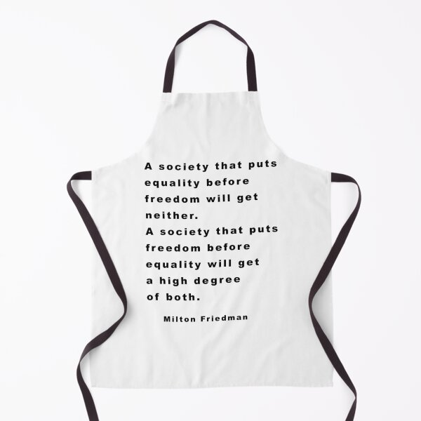 Item preview, Milton Friedman Quote About Equality designed and sold by RandyDaytona.