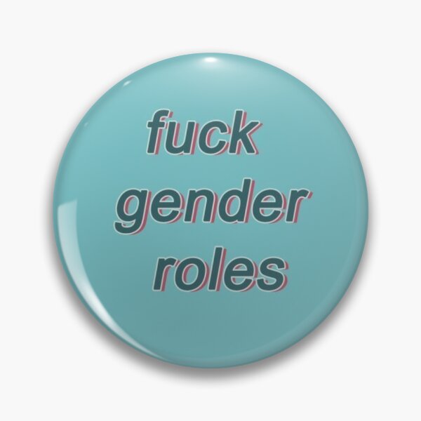 Lgbtq Fuck Gender Roles Pin