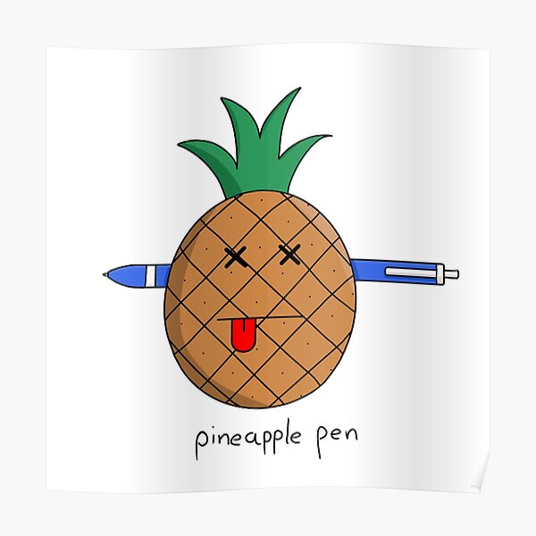 Pineapple Pen Poster