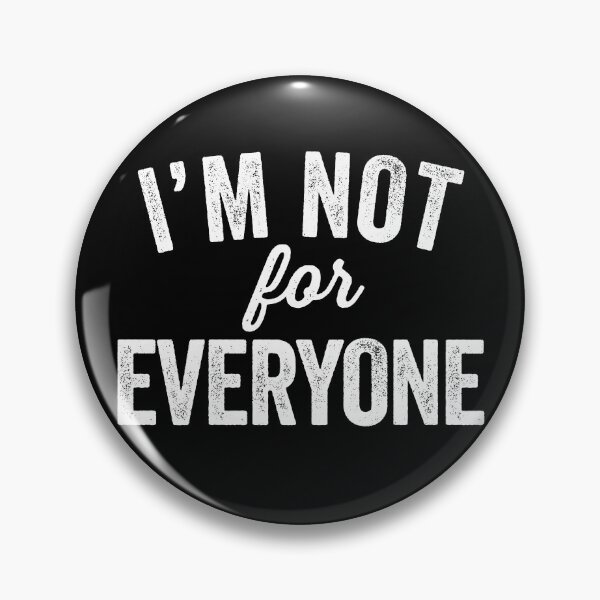 Item preview, I'm Not For Everyone designed and sold by fusedtees.