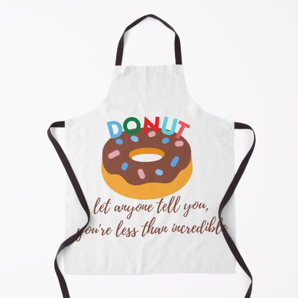 Item preview, DONUT let anyone tell you designed and sold by Mochaprints.