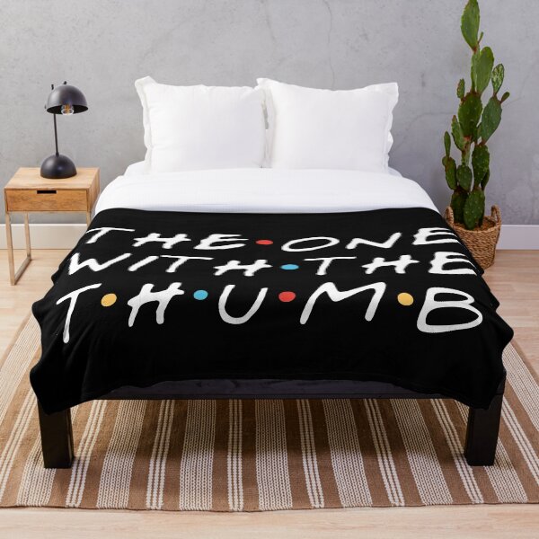 Item preview, "The One with the Thumb" designed and sold by FriendsQuotees.