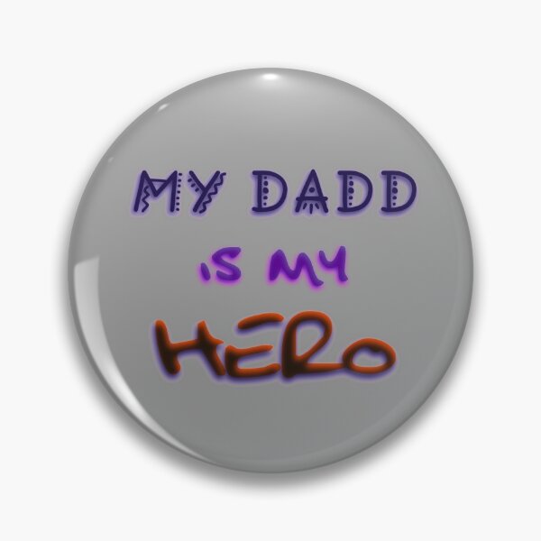 Item preview, My Dadd is my Hero designed and sold by NandoArtDesign.