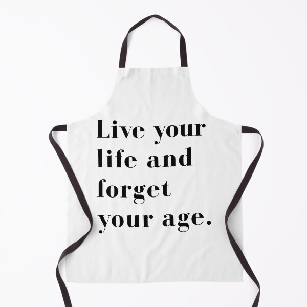 Item preview, Live your life and forget your age designed and sold by corbrand.
