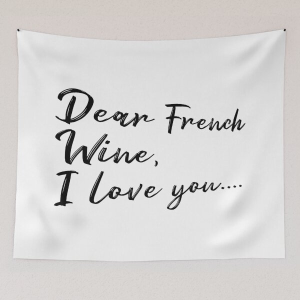 Item preview, Dear French Wine, I love you... designed and sold by KeepMoving.