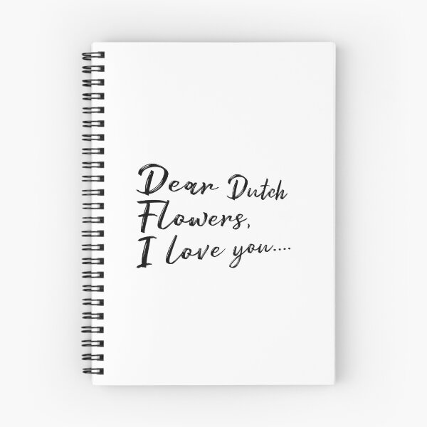 Item preview, Dear Dutch Flowers, I love you... designed and sold by KeepMoving.