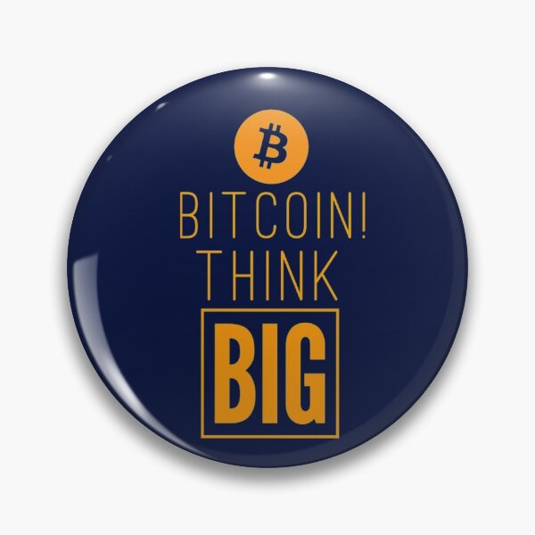 Item preview, Bitcoin! Think BIG designed and sold by Bouzdesigns.