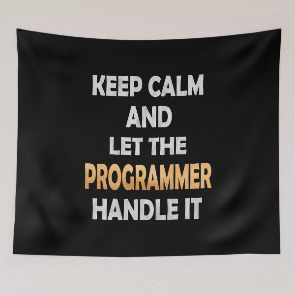 Item preview, Keep Calm And Let The Programmer Handle It - Funny Coding design designed and sold by Grabitees.