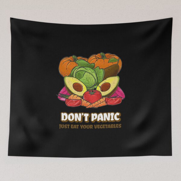 Item preview, Don't Panic, Just Eat your Vegetables designed and sold by BofflingDesigns.
