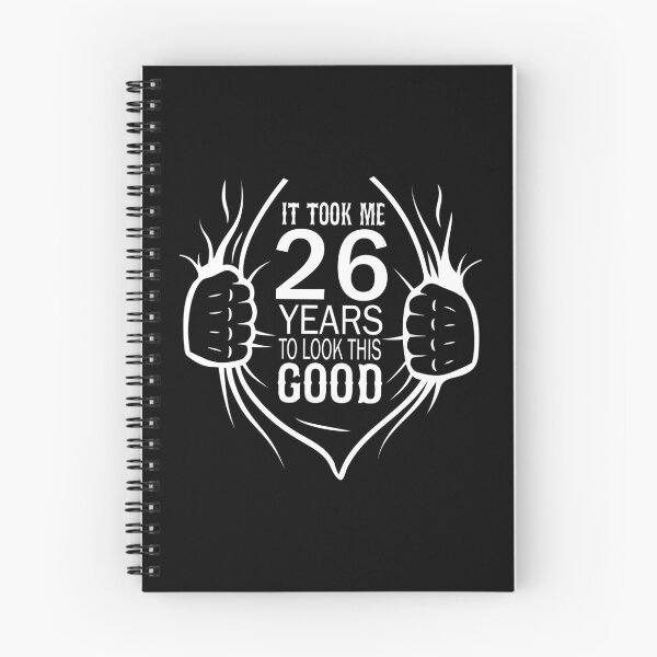 Item preview, It Took Me 26 Years To Look This Good Gift For 26th Birthday product designed and sold by Grabitees.