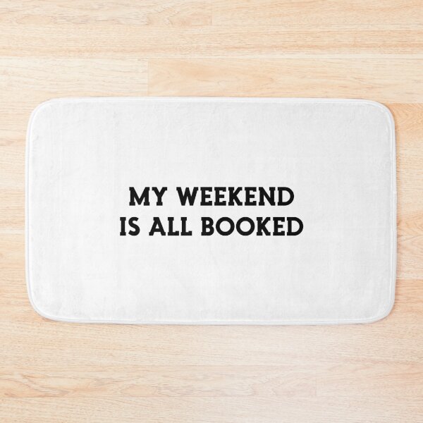 Item preview, My weekend is all booked designed and sold by bumperapparels.