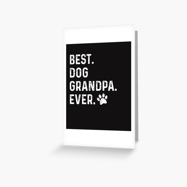 Dog Grandpa Funny Greeting Cards for Sale Redbubble