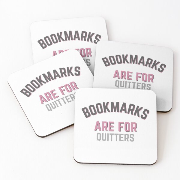 Item preview, Bookmarks are for quitters designed and sold by bumperapparels.