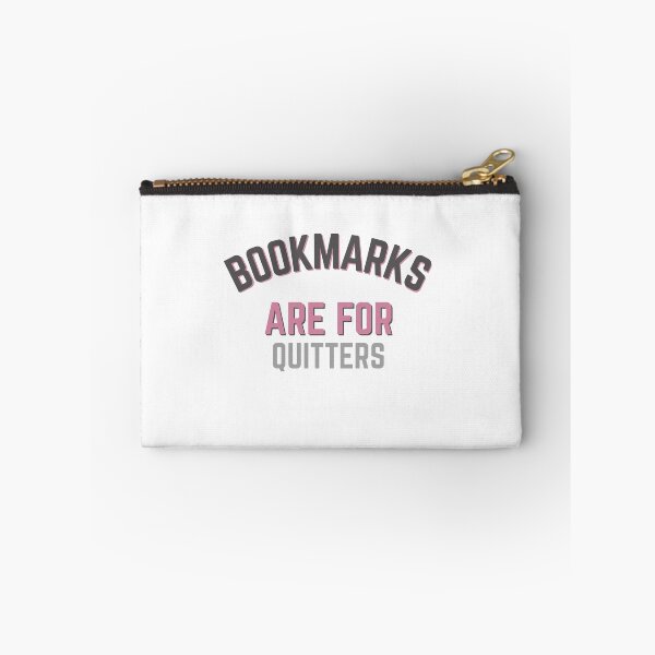 Item preview, Bookmarks are for quitters designed and sold by bumperapparels.
