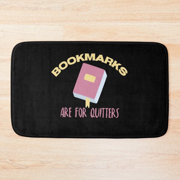 Item preview, Bookmarks are for quitters designed and sold by bumperapparels.