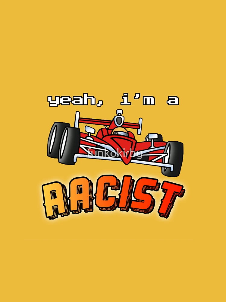 yeah i'm a racist satire sticker Essential T-Shirt for Sale by