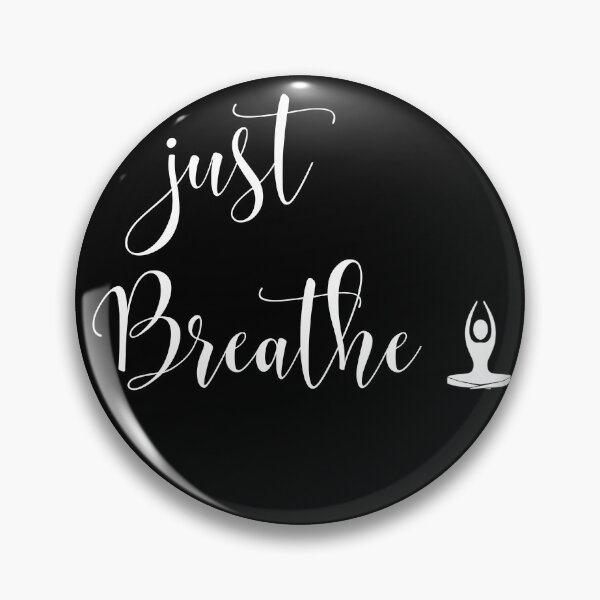 Item preview, Just Breathe designed and sold by BofflingDesigns.