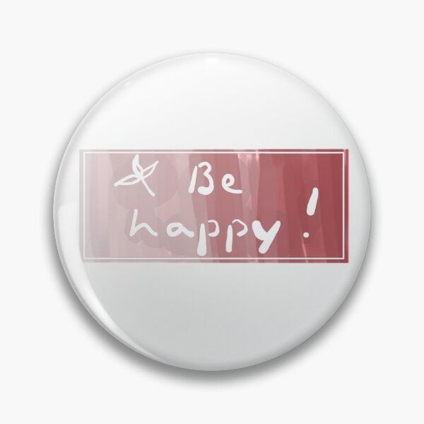 Item preview, Be Happy! designed and sold by aVerySneakyBox.