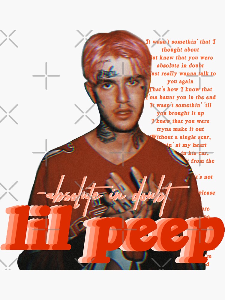 Lil Peep Absolute In Doubt Tekst "Lil Peep - Absolute in Doubt" Sticker for Sale by kerbeedianeh | Redbubble