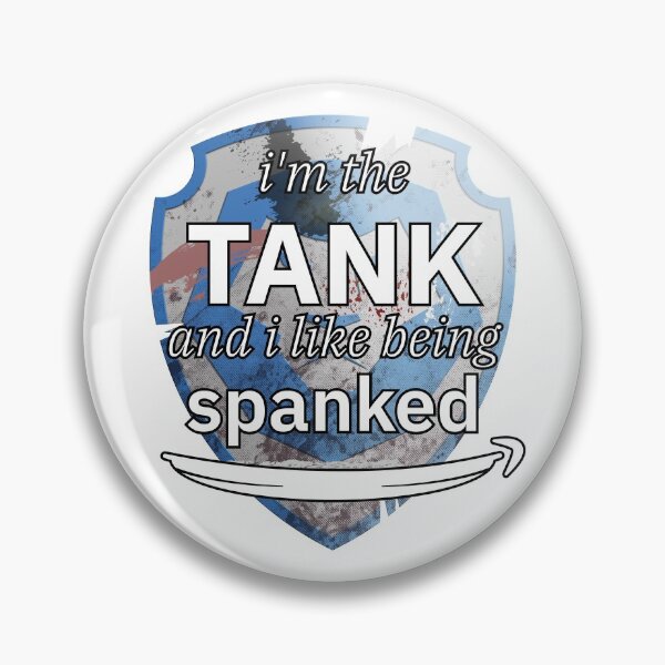 Item preview, I'm the TANK and i like being spanked designed and sold by Mahkor.