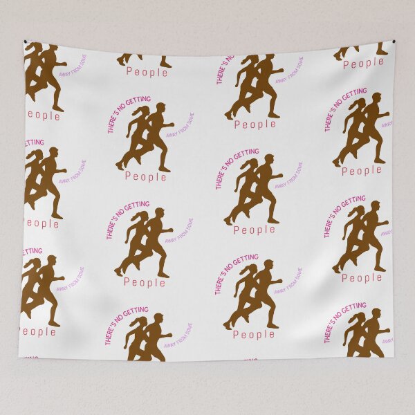 Item preview, There’s No Getting Away From Some People designed and sold by Got-Ya-Bak.