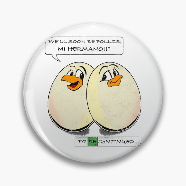 Item preview, "will soon be pollos, mi hermano" designed and sold by filippobassano.