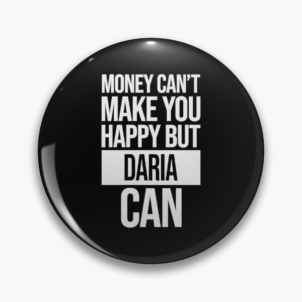 Item preview, Daria Name -  Money Can't Make You Happy But Daria Can Gift For Daria designed and sold by MariaLeona.