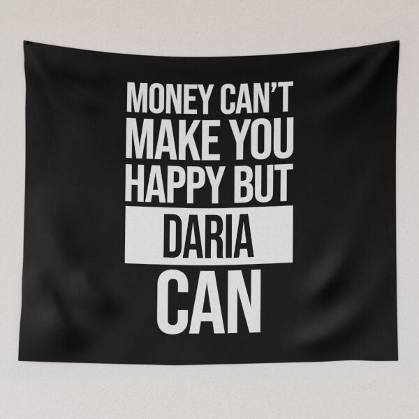Item preview, Daria Name -  Money Can't Make You Happy But Daria Can Gift For Daria designed and sold by MariaLeona.