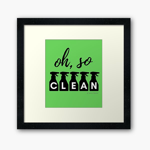Item preview, Oh, So Clean Cleaning Lady Gift designed and sold by SavvyCleaner.