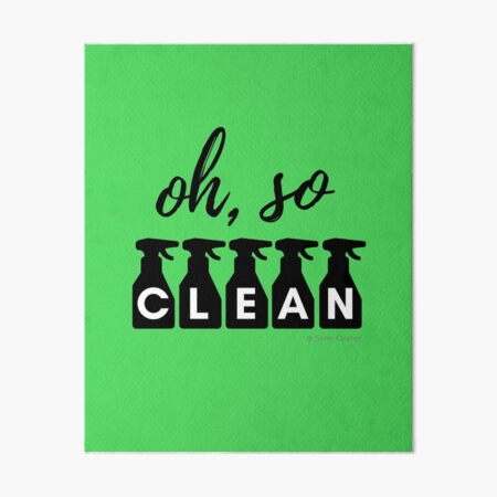 Oh, So Clean Cleaning Lady Gift Art Board Print