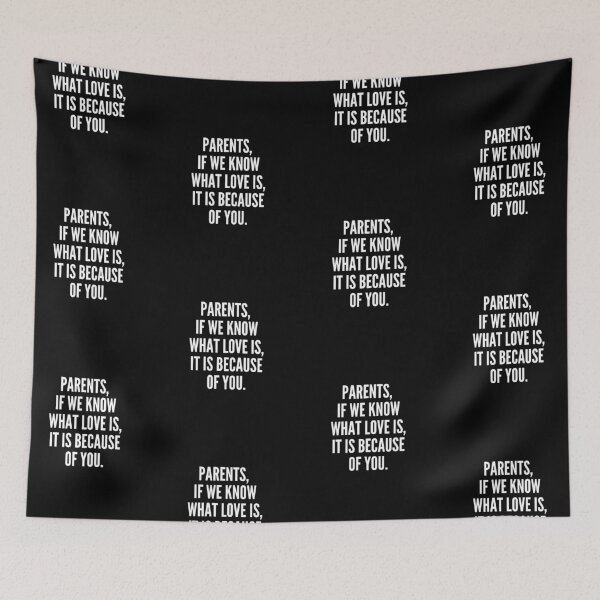 Item preview, Parents, If We Know What Love Is, It Is Because Of You. designed and sold by Aminovak.