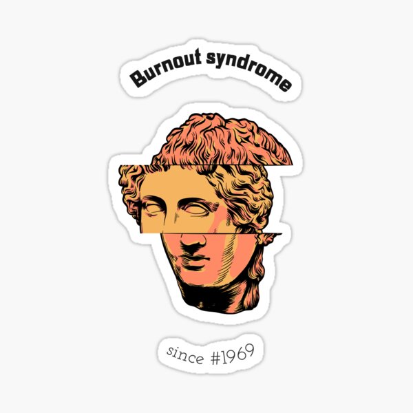 Item preview, Burnout syndrome since how long? designed and sold by besteel.